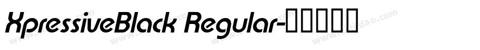 XpressiveBlack Regular字体转换
